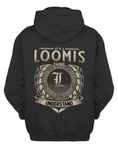 LOOMIS HH88-K2–Personalized Name Quote Apparel “It’s a/an NAME Thing You Wouldn’t Understand”