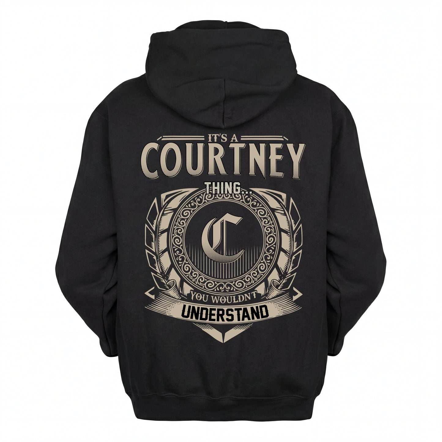 COURTNEY HH88-K2–Personalized Name Quote Apparel “It’s an NAME Thing You Wouldn’t Understand”
