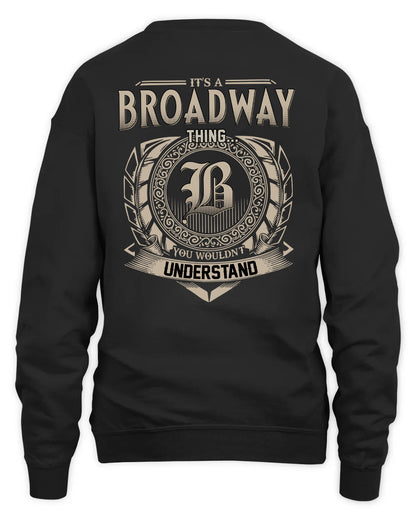 BROADWAY HH88-K2–Personalized Name Quote Apparel “It’s a/an NAME Thing You Wouldn’t Understand”