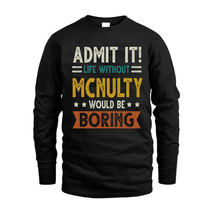 EBERT HH88-K2–Personalized Funny Quote Apparel “Life Without NAME Would Be Boring”