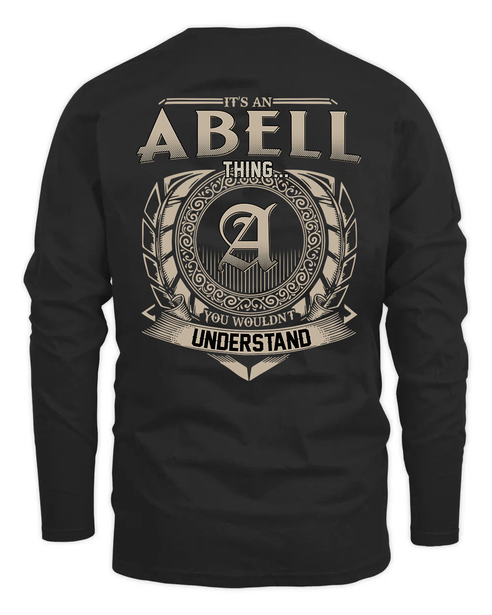 ABELL HH88-K2–Personalized Name Quote Apparel “It’s a/an NAME Thing You Wouldn’t Understand”