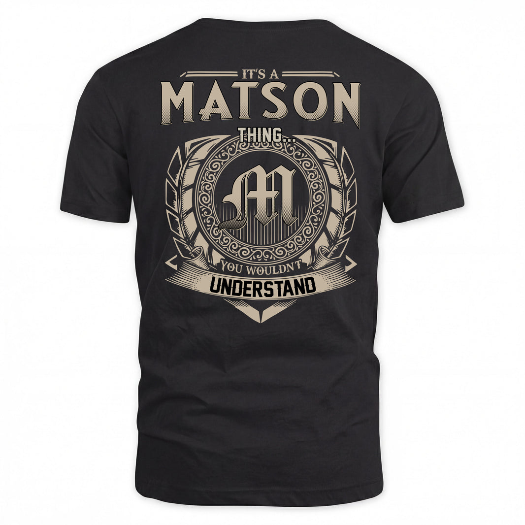 MATSON HH88-K2–Personalized Name Quote Apparel “It’s a/an NAME Thing You Wouldn’t Understand”