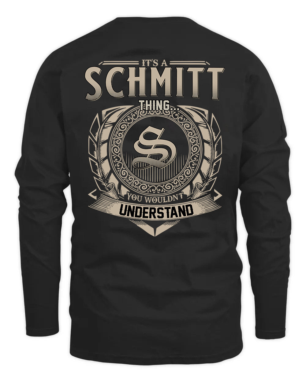 SCHMITT HH88-K2–Personalized Name Quote Apparel “It’s a/an NAME Thing You Wouldn’t Understand”