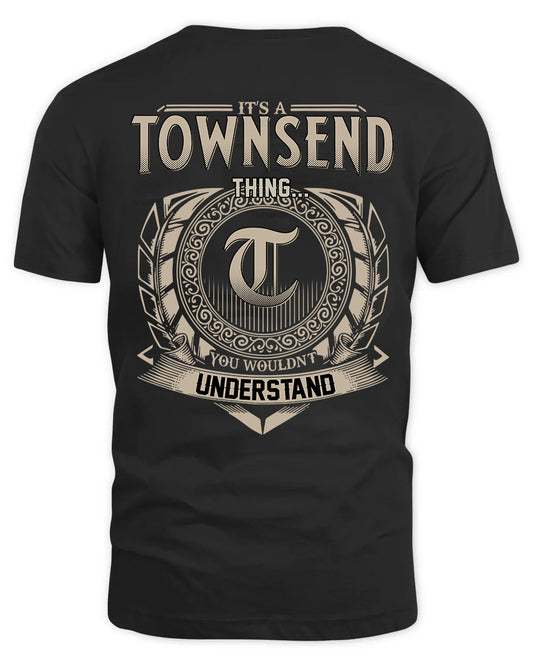 TOWNSEND HH88-K2–Personalized Name Quote Apparel “It’s a/an NAME Thing You Wouldn’t Understand”
