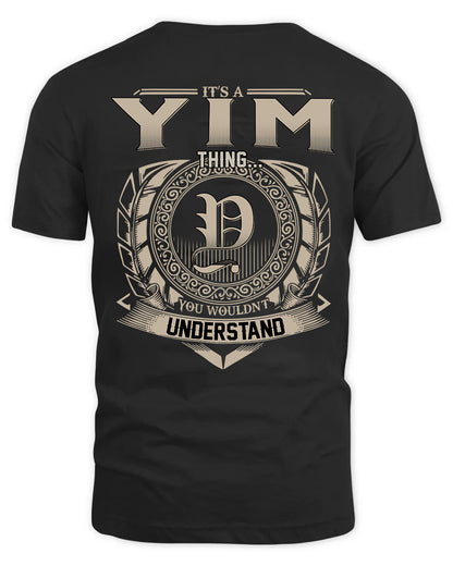 YIM HH88-K2–Personalized Name Quote Apparel “It’s a/an NAME Thing You Wouldn’t Understand”