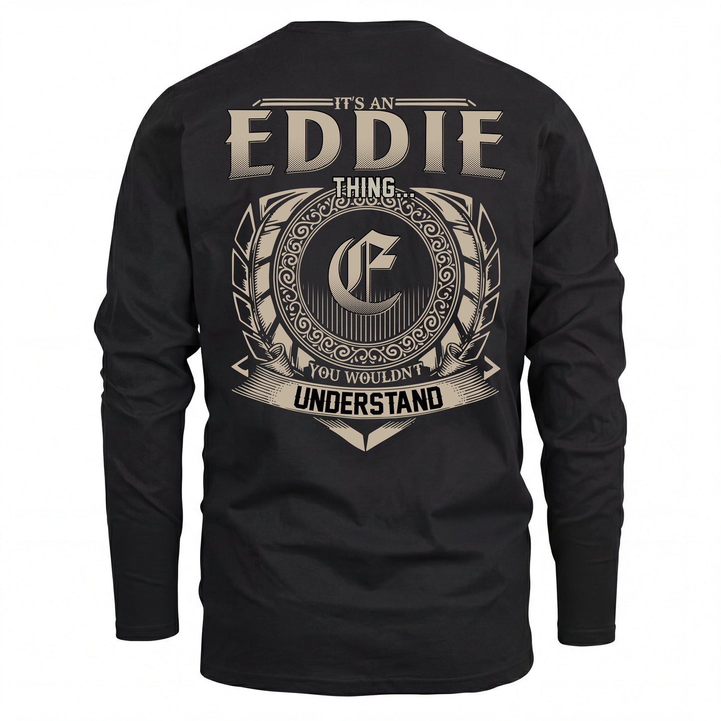 EDDIE HH88-K2–Personalized Name Quote Apparel “It’s an NAME Thing You Wouldn’t Understand”