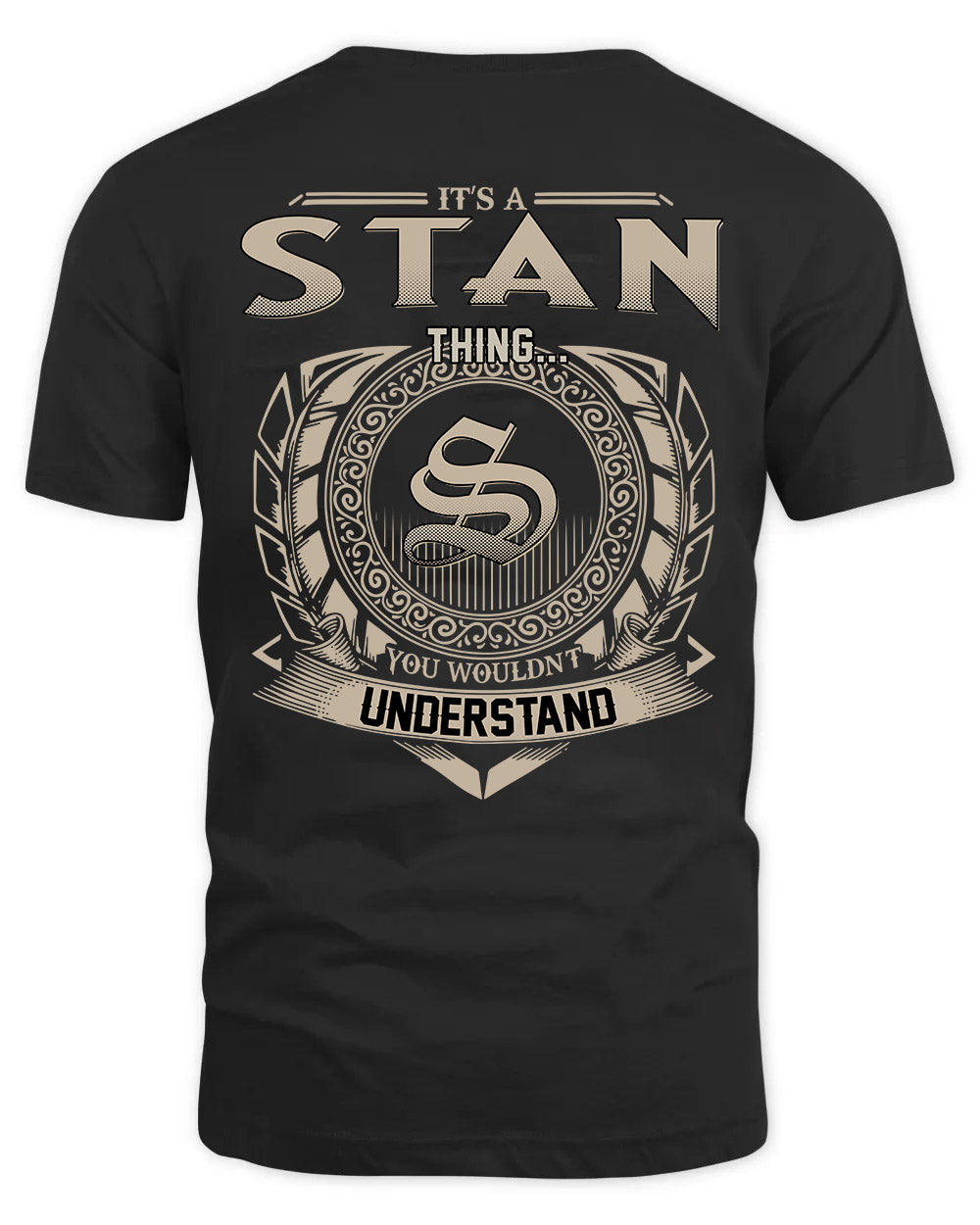 STAN HH88-K2–Personalized Name Quote Apparel “It’s a/an NAME Thing You Wouldn’t Understand”