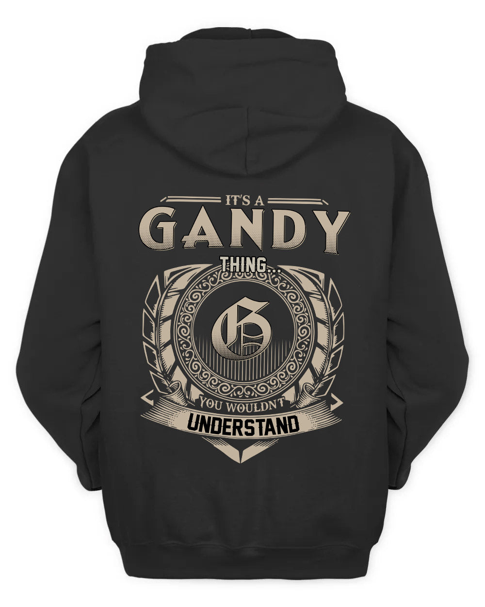 GANDY HH88-K2–Personalized Name Quote Apparel “It’s a/an NAME Thing You Wouldn’t Understand”