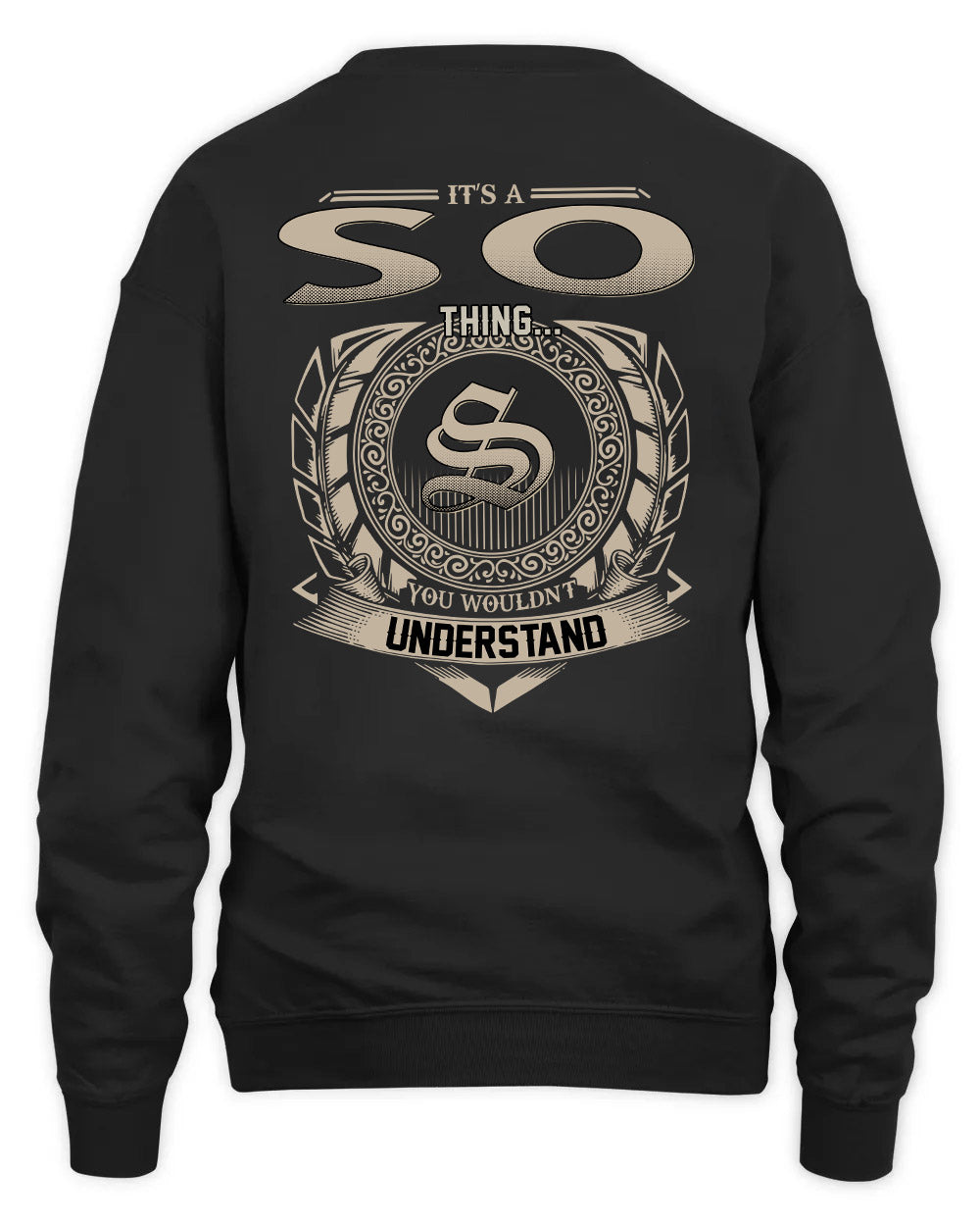 SO HH88-K2–Personalized Name Quote Apparel “It’s a/an NAME Thing You Wouldn’t Understand”