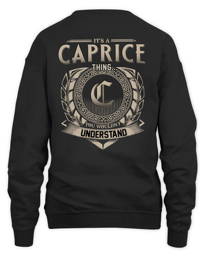 CAPRICE HH88-K2–Personalized Name Quote Apparel “It’s a/an NAME Thing You Wouldn’t Understand”