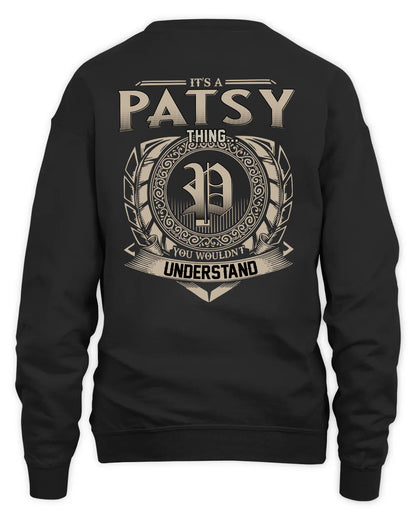 PATSY HH88-K2–Personalized Name Quote Apparel “It’s a/an NAME Thing You Wouldn’t Understand”