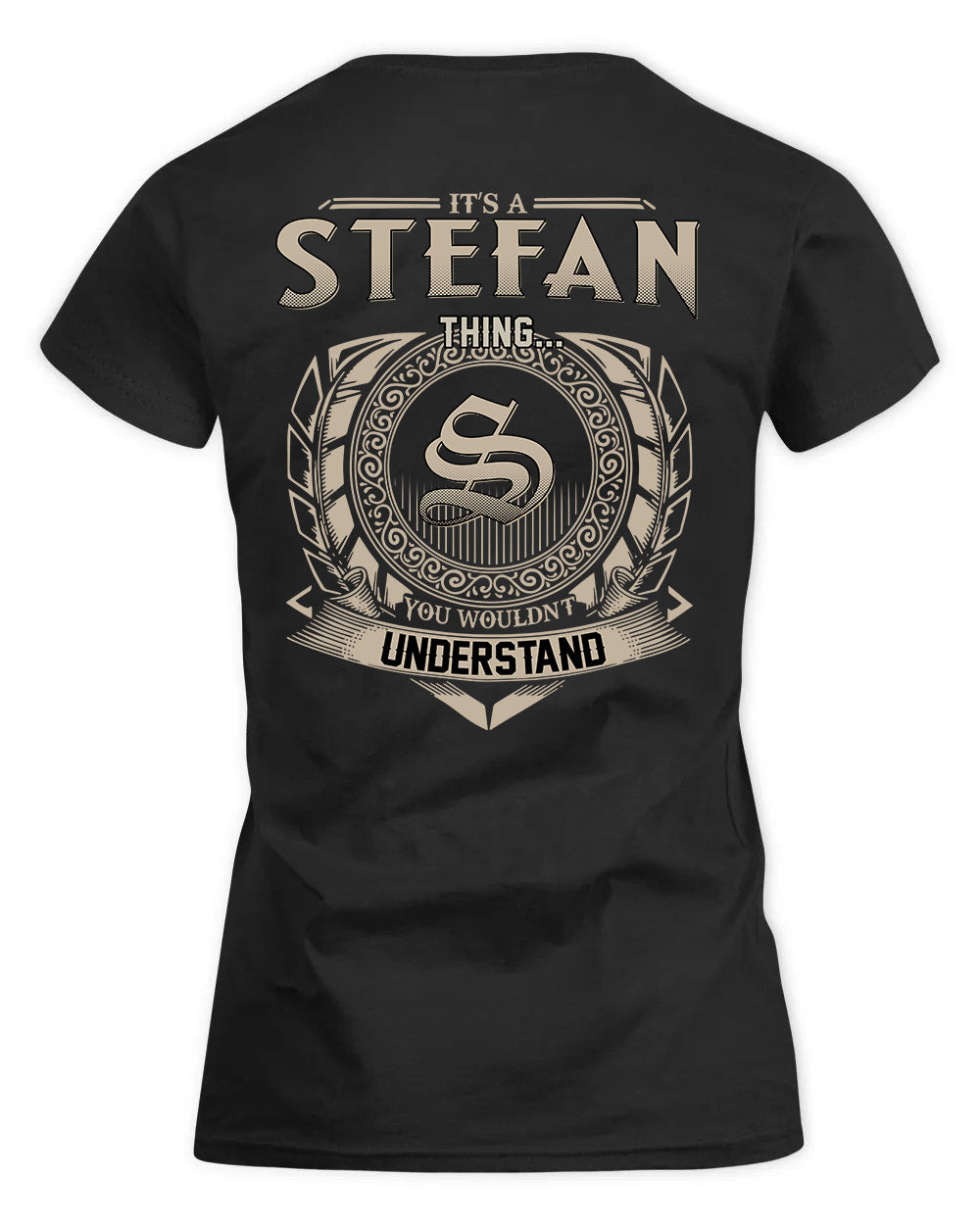 STEFANIE HH88-K2–Personalized Name Quote Apparel “It’s a/an NAME Thing You Wouldn’t Understand”
