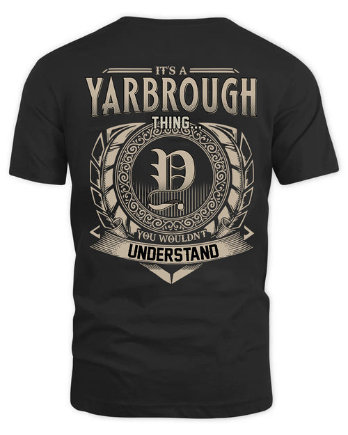 YARBROUGH HH88-K2–Personalized Name Quote Apparel “It’s a/an NAME Thing You Wouldn’t Understand”
