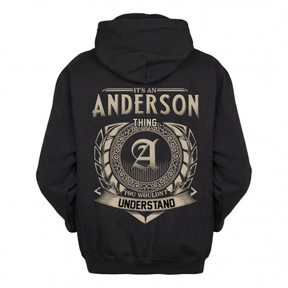 ANDERSON HH88-K2–Personalized Name Quote Apparel “It’s an NAME Thing You Wouldn’t Understand”