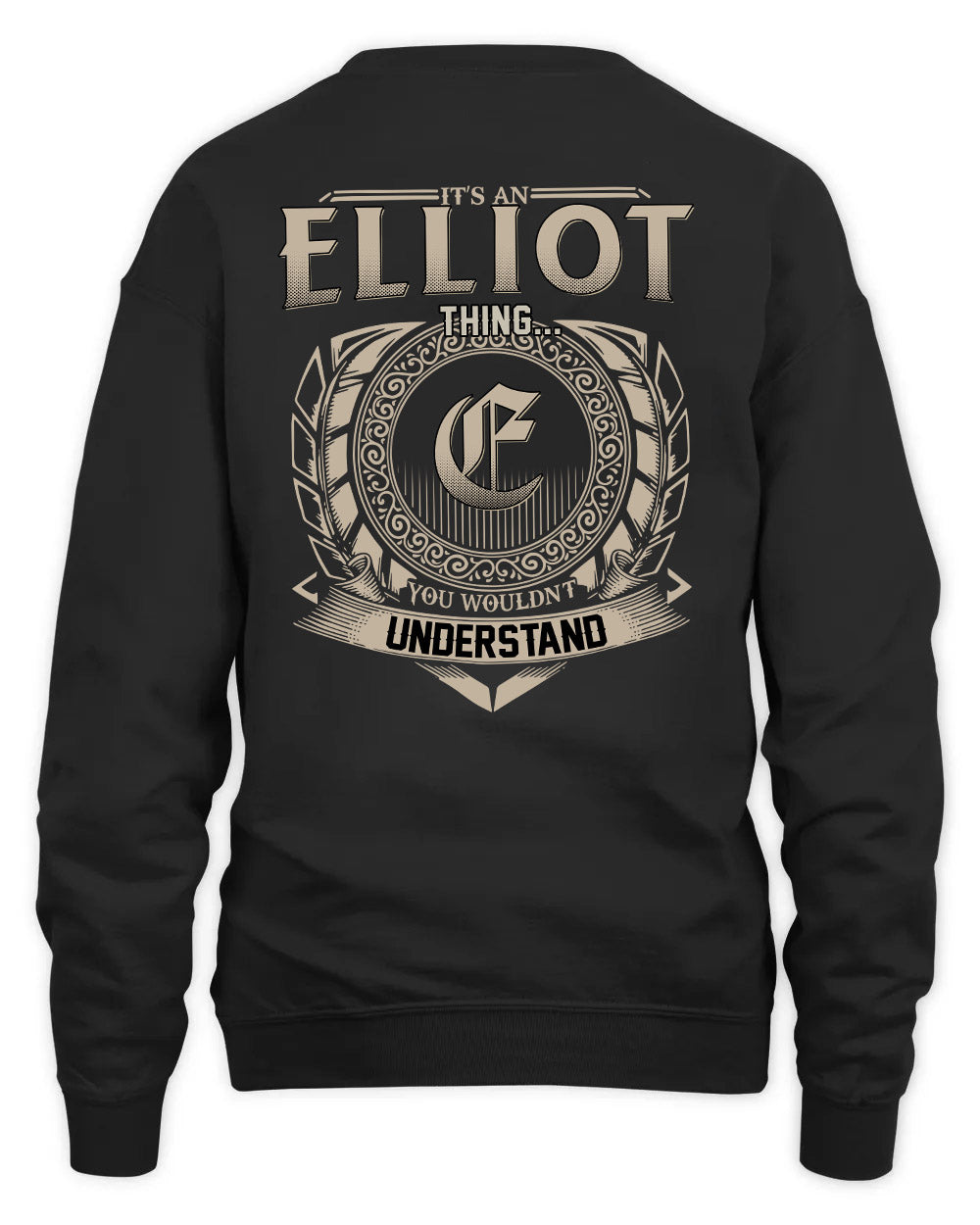 ELLIOT HH88-K2–Personalized Name Quote Apparel “It’s a/an NAME Thing You Wouldn’t Understand”
