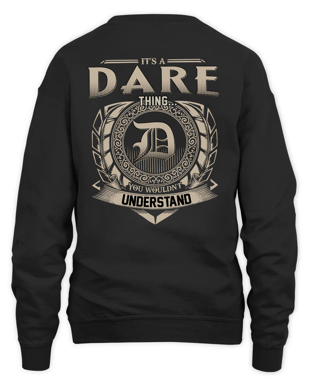 DARE HH88-K2–Personalized Name Quote Apparel “It’s a/an NAME Thing You Wouldn’t Understand”