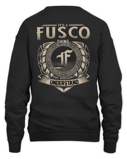 FUSCO HH88-K2–Personalized Name Quote Apparel “It’s a/an NAME Thing You Wouldn’t Understand”