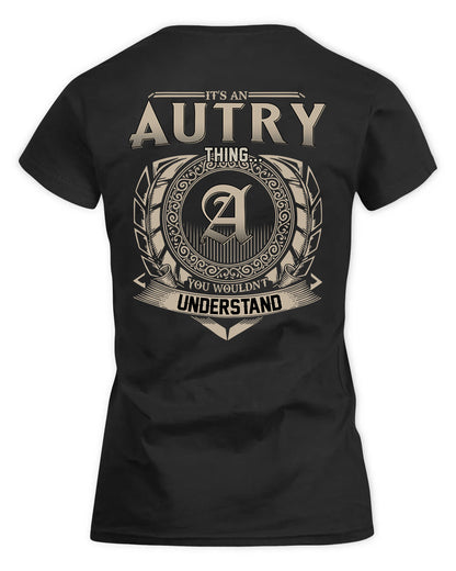 AUTRY HH88-K2–Personalized Name Quote Apparel “It’s a/an NAME Thing You Wouldn’t Understand”