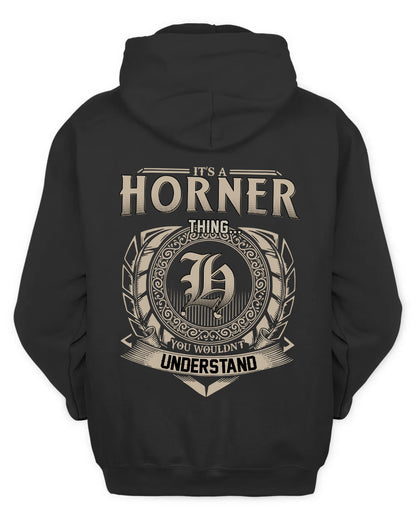 HORNER HH88-K2–Personalized Name Quote Apparel “It’s a/an NAME Thing You Wouldn’t Understand”