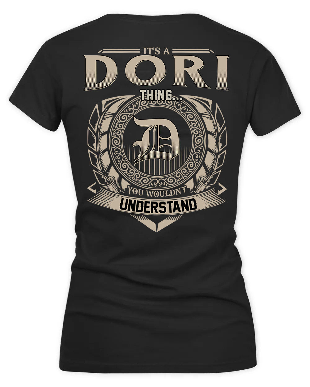 DORIAN HH88-K2–Personalized Name Quote Apparel “It’s a/an NAME Thing You Wouldn’t Understand”