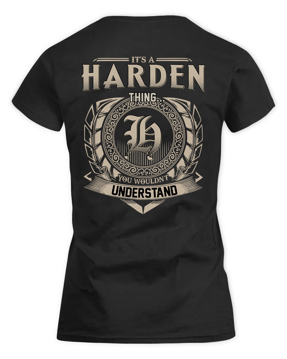 HARDEN HH88-K2–Personalized Name Quote Apparel “It’s a/an NAME Thing You Wouldn’t Understand”