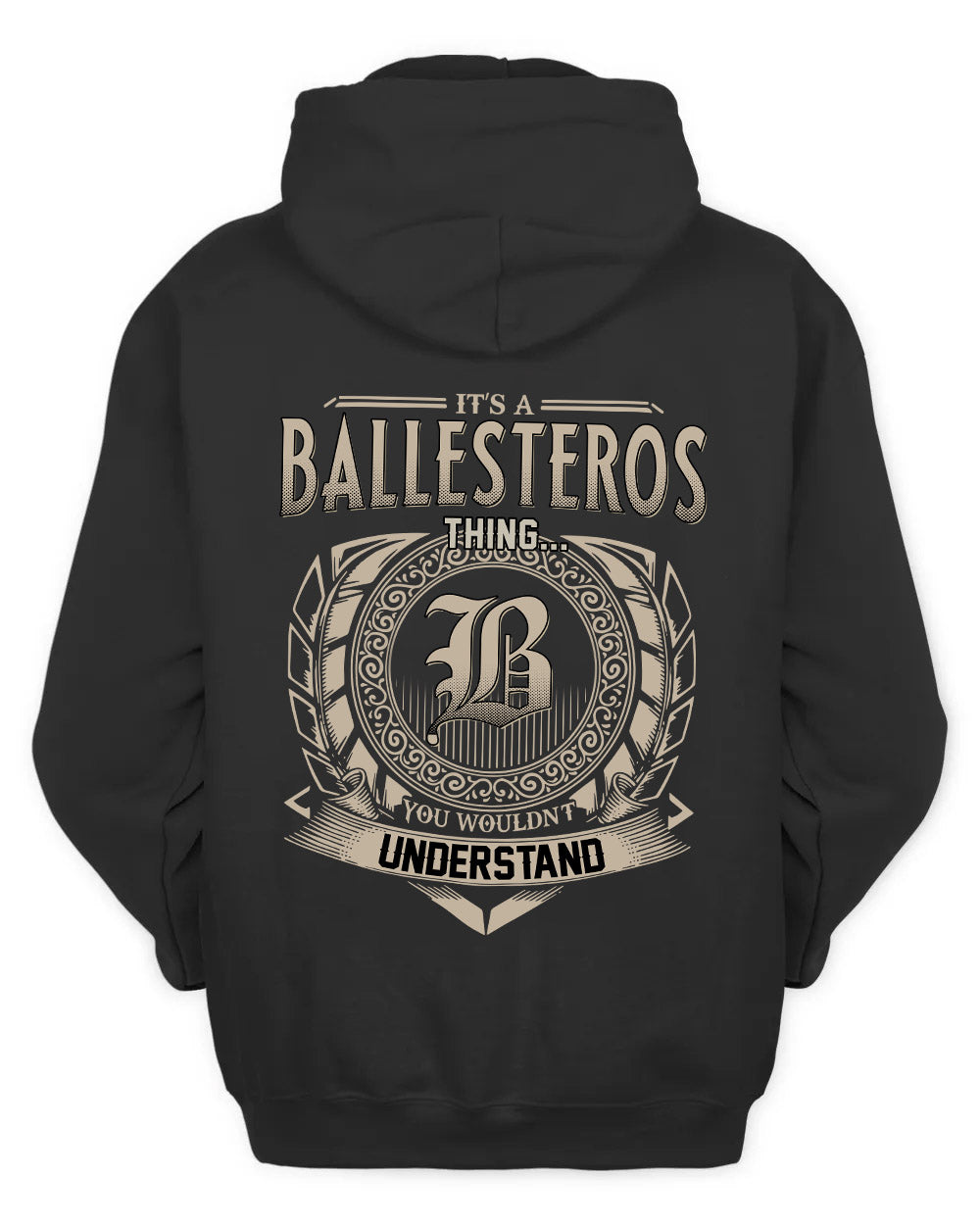 BALLESTEROS HH88-K2–Personalized Name Quote Apparel “It’s a/an NAME Thing You Wouldn’t Understand”