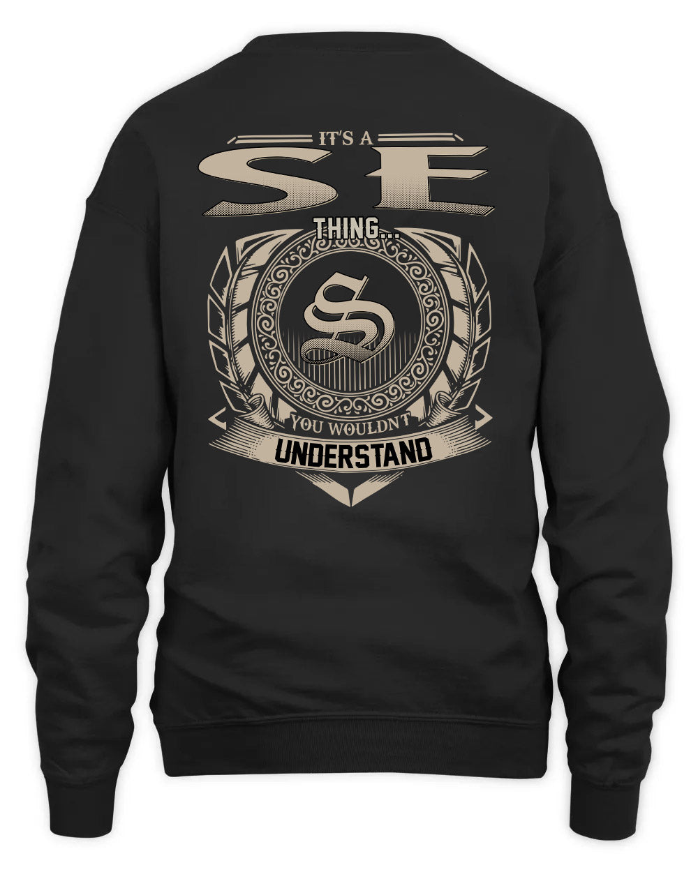 SE HH88-K2–Personalized Name Quote Apparel “It’s a/an NAME Thing You Wouldn’t Understand”
