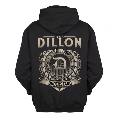 DILLON HH88-K2–Personalized Name Quote Apparel “It’s an NAME Thing You Wouldn’t Understand”