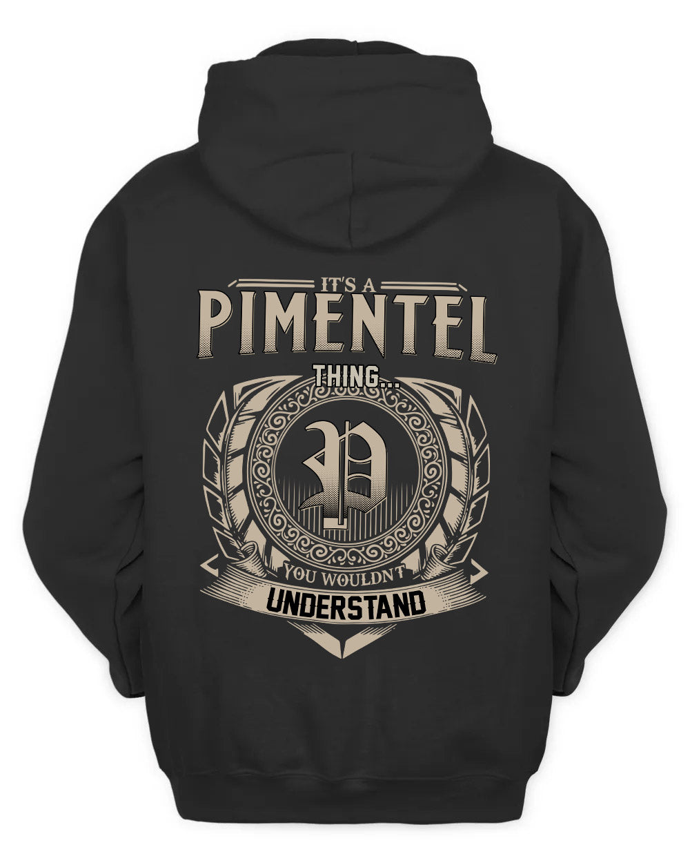 PIMENTEL HH88-K2–Personalized Name Quote Apparel “It’s a/an NAME Thing You Wouldn’t Understand”