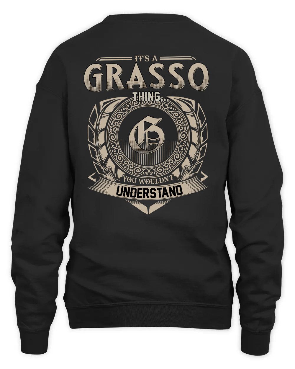 GRASSO HH88-K2–Personalized Name Quote Apparel “It’s a/an NAME Thing You Wouldn’t Understand”