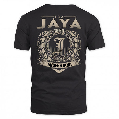 JAYA HH88-K2–Personalized Name Quote Apparel “It’s a/an NAME Thing You Wouldn’t Understand”