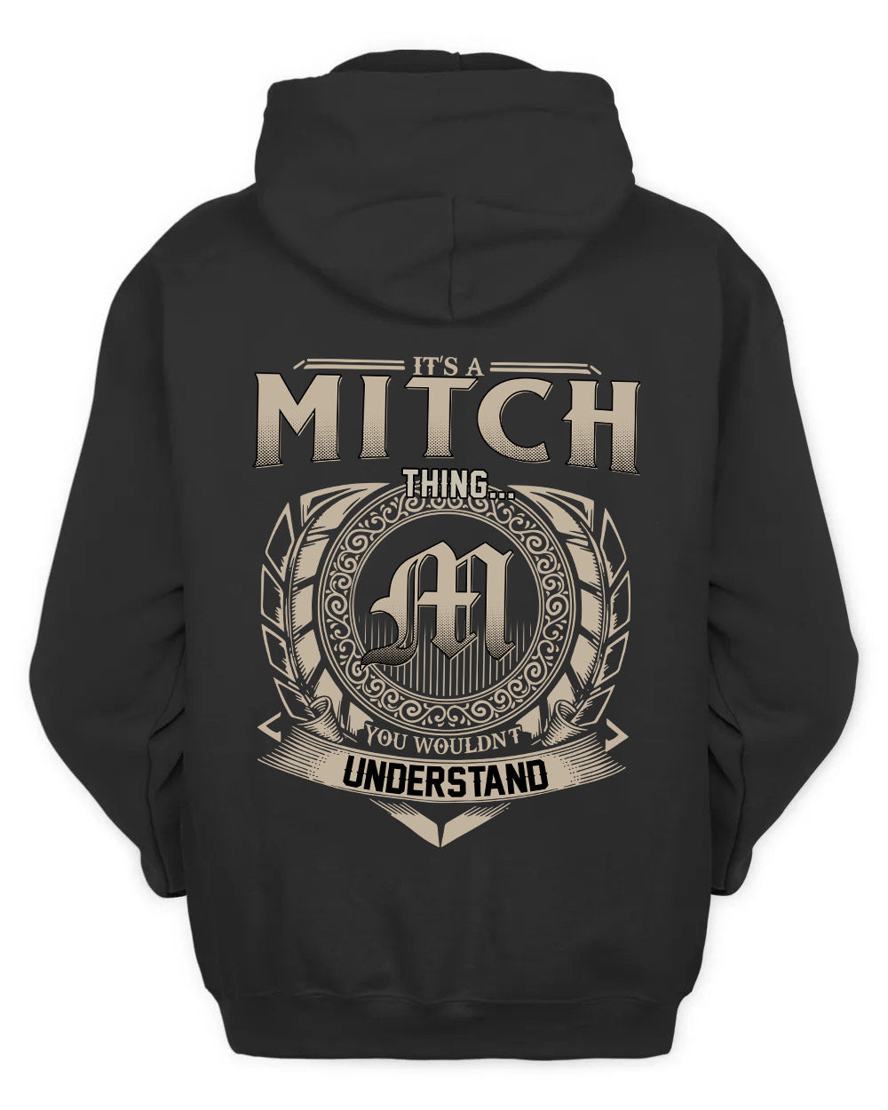 MITCH HH88-K2–Personalized Name Quote Apparel “It’s a/an NAME Thing You Wouldn’t Understand”