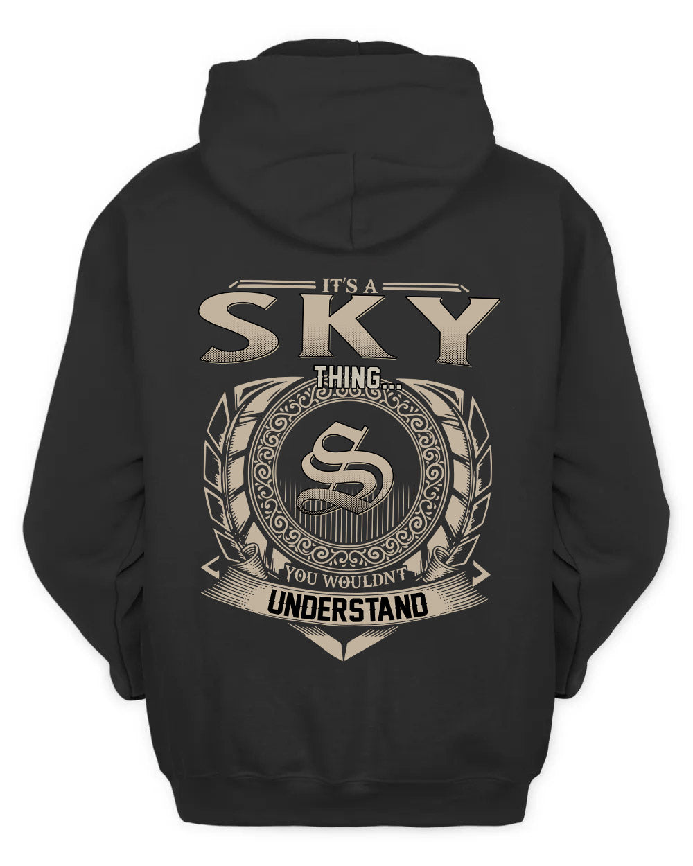 SKY HH88-K2–Personalized Name Quote Apparel “It’s a/an NAME Thing You Wouldn’t Understand”