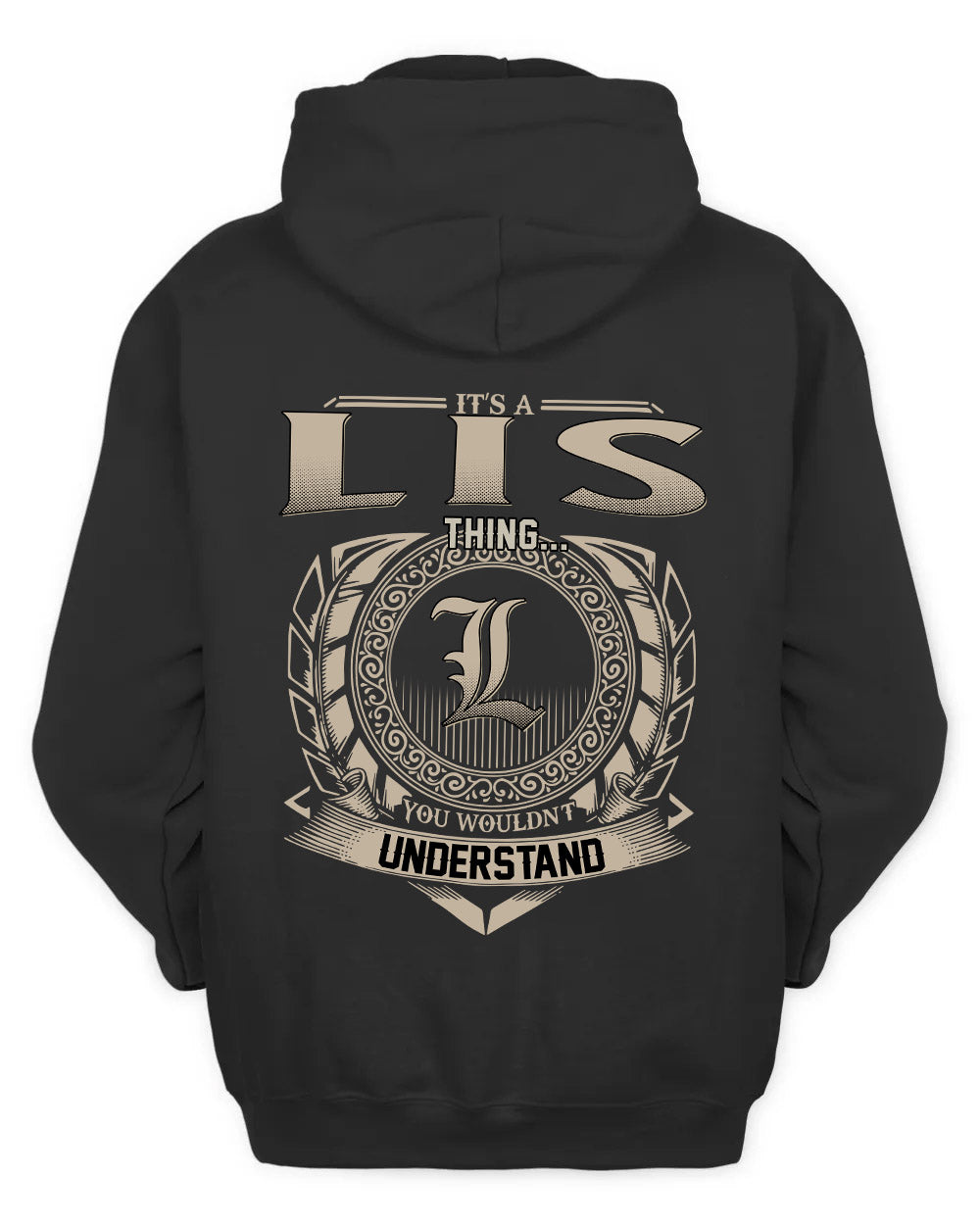 LIS HH88-K2–Personalized Name Quote Apparel “It’s a/an NAME Thing You Wouldn’t Understand”