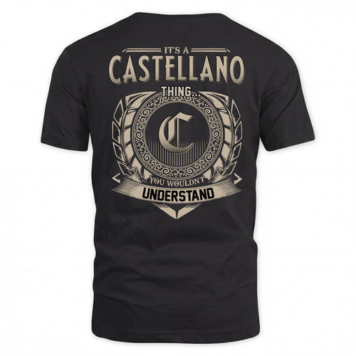 CASTELLANO HH88-K2–Personalized Name Quote Apparel “It’s a/an NAME Thing You Wouldn’t Understand”