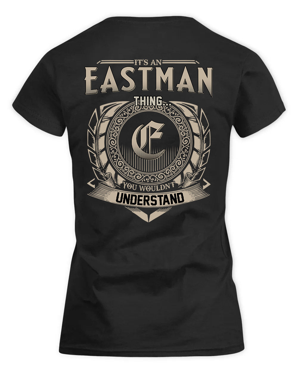 EASTMAN HH88-K2–Personalized Name Quote Apparel “It’s a/an NAME Thing You Wouldn’t Understand”