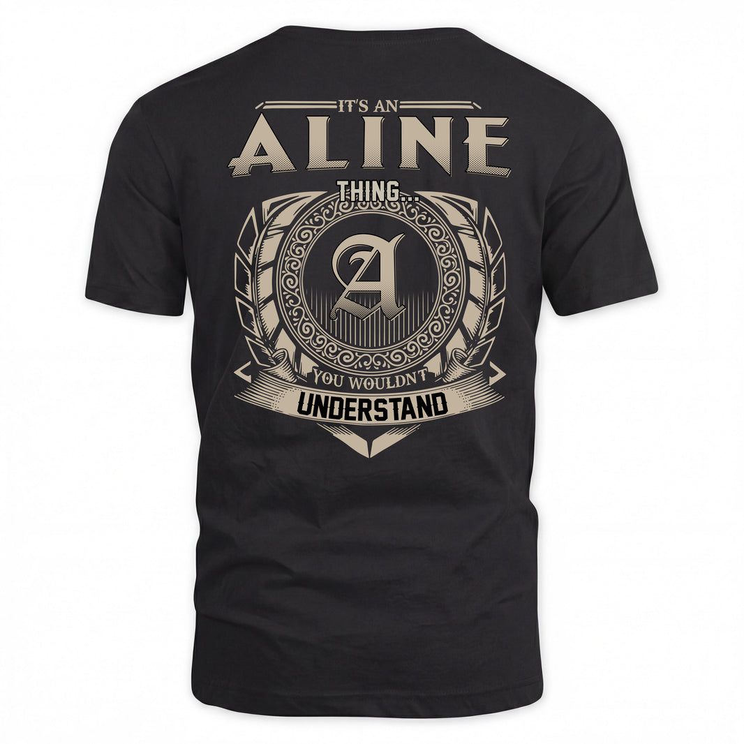 ALINE HH88-K2–Personalized Name Quote Apparel “It’s a/an NAME Thing You Wouldn’t Understand”