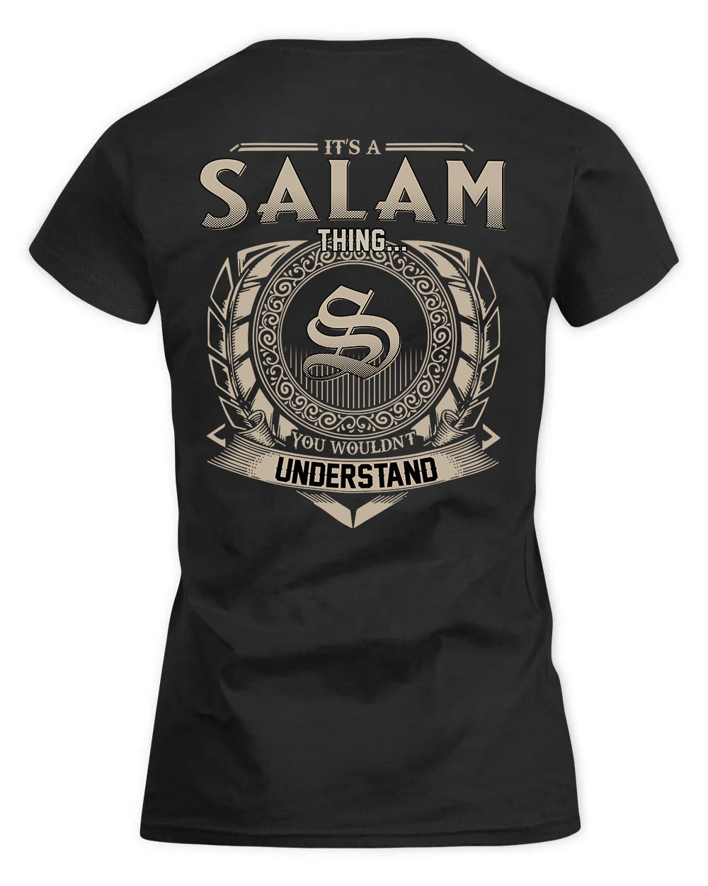 SALAS HH88-K2–Personalized Name Quote Apparel “It’s a/an NAME Thing You Wouldn’t Understand”