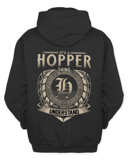HOPPER HH88-K2–Personalized Name Quote Apparel “It’s a/an NAME Thing You Wouldn’t Understand”