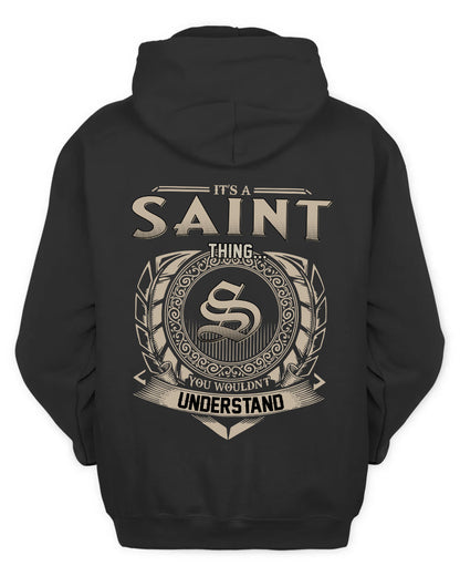 SAINT HH88-K2–Personalized Name Quote Apparel “It’s a/an NAME Thing You Wouldn’t Understand”