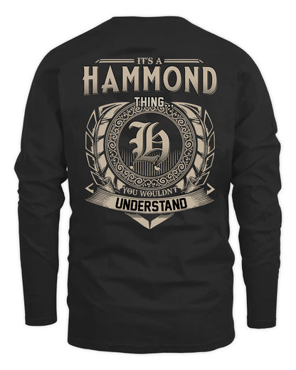 HAMMOND HH88-K2–Personalized Name Quote Apparel “It’s a/an NAME Thing You Wouldn’t Understand”