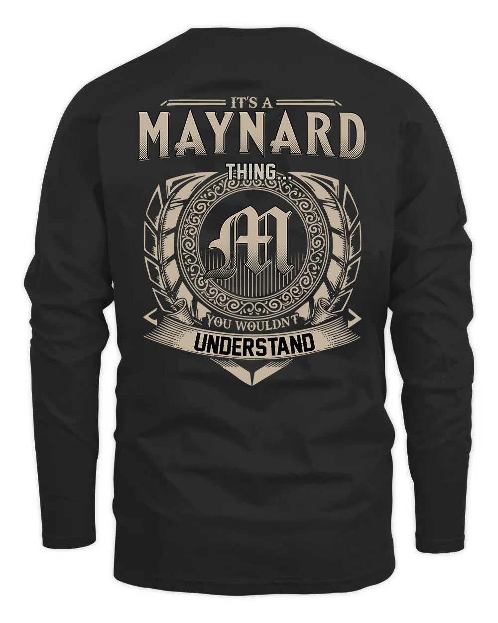MAYNARD HH88-K2–Personalized Name Quote Apparel “It’s a/an NAME Thing You Wouldn’t Understand”