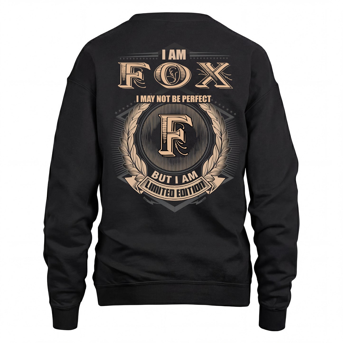 FOX 2K-101–Personalized Name Quote Apparel “I Am NAME May Not Be Perfect But I Am Limited Edition”