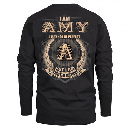 AMY 2K-101–Personalized Name Quote Apparel “I Am NAME May Not Be Perfect But I Am Limited Edition”