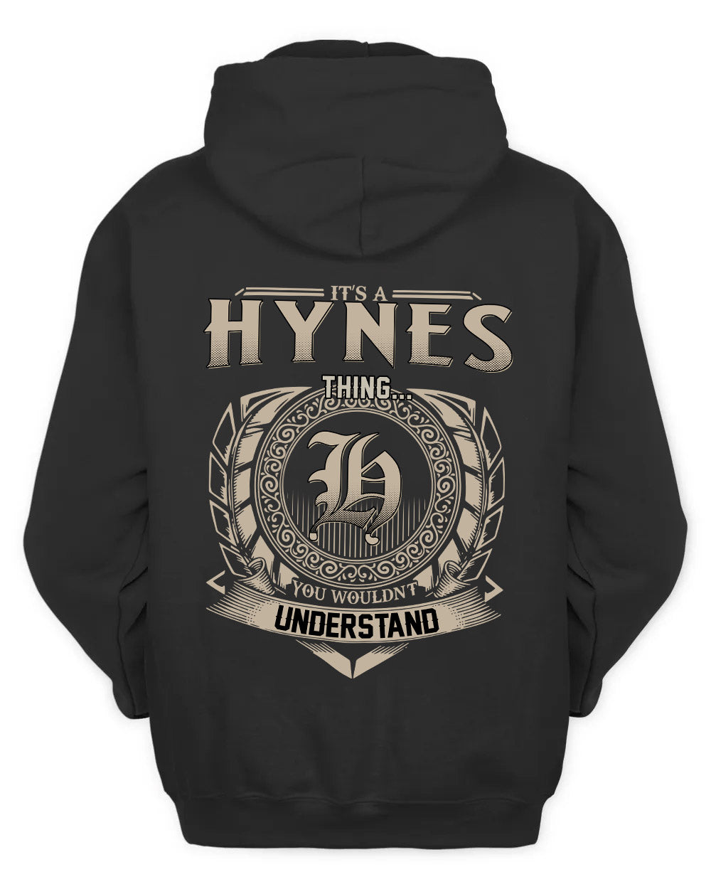 HYNES HH88-K2–Personalized Name Quote Apparel “It’s a/an NAME Thing You Wouldn’t Understand”