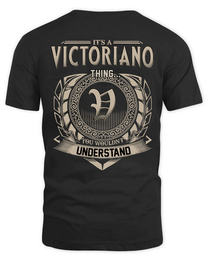 VICTORIANO HH88-K2–Personalized Name Quote Apparel “It’s a/an NAME Thing You Wouldn’t Understand”