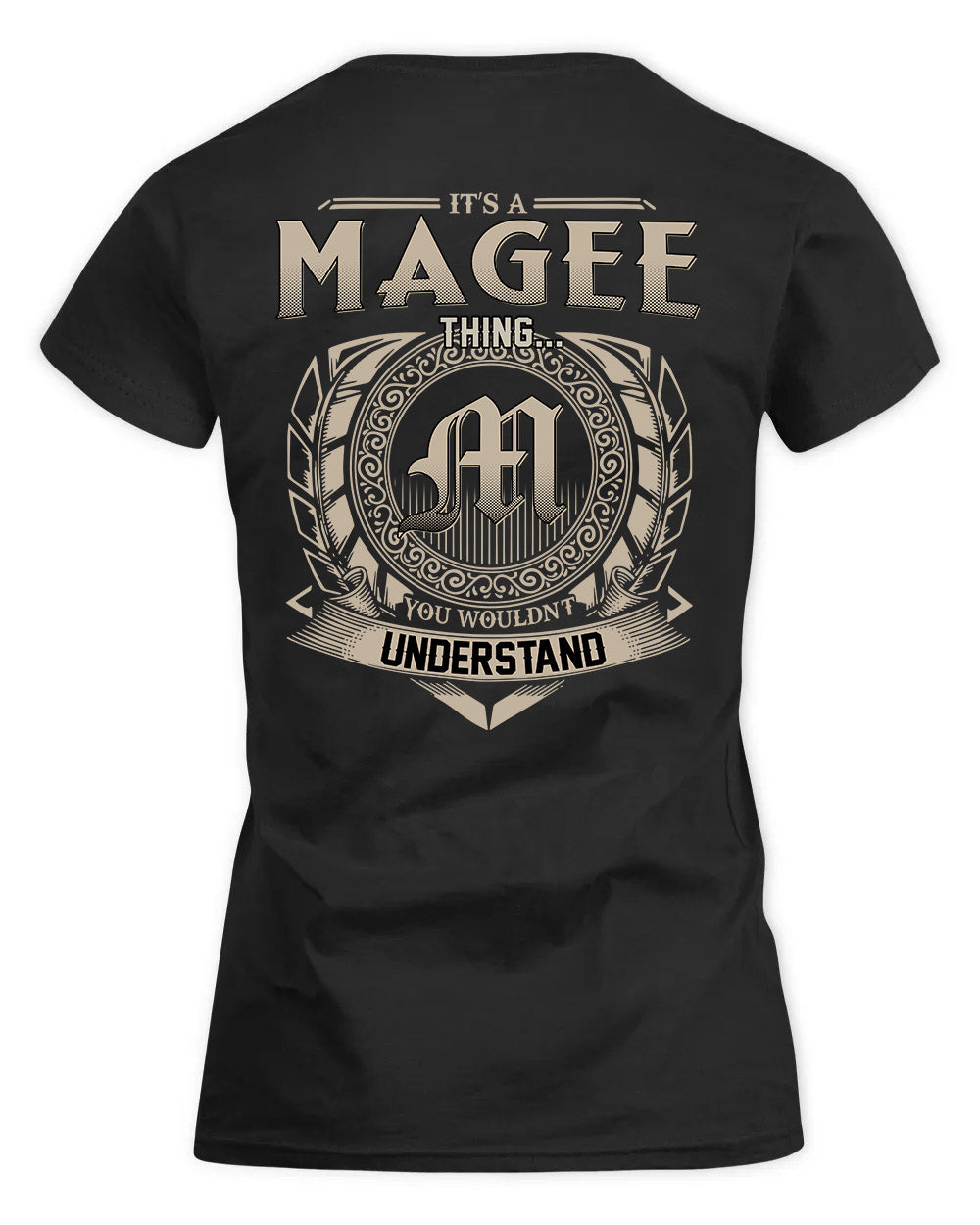 MAGEE HH88-K2–Personalized Name Quote Apparel “It’s a/an NAME Thing You Wouldn’t Understand”