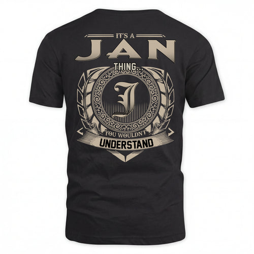 JAN HH88-K2–Personalized Name Quote Apparel “It’s an NAME Thing You Wouldn’t Understand”