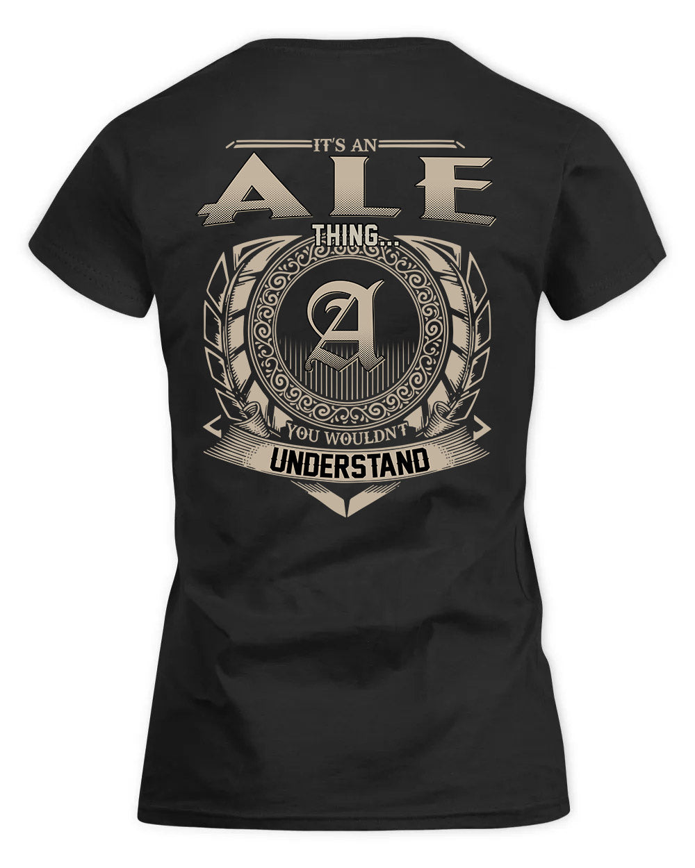 ALE HH88-K2–Personalized Name Quote Apparel “It’s a/an NAME Thing You Wouldn’t Understand”