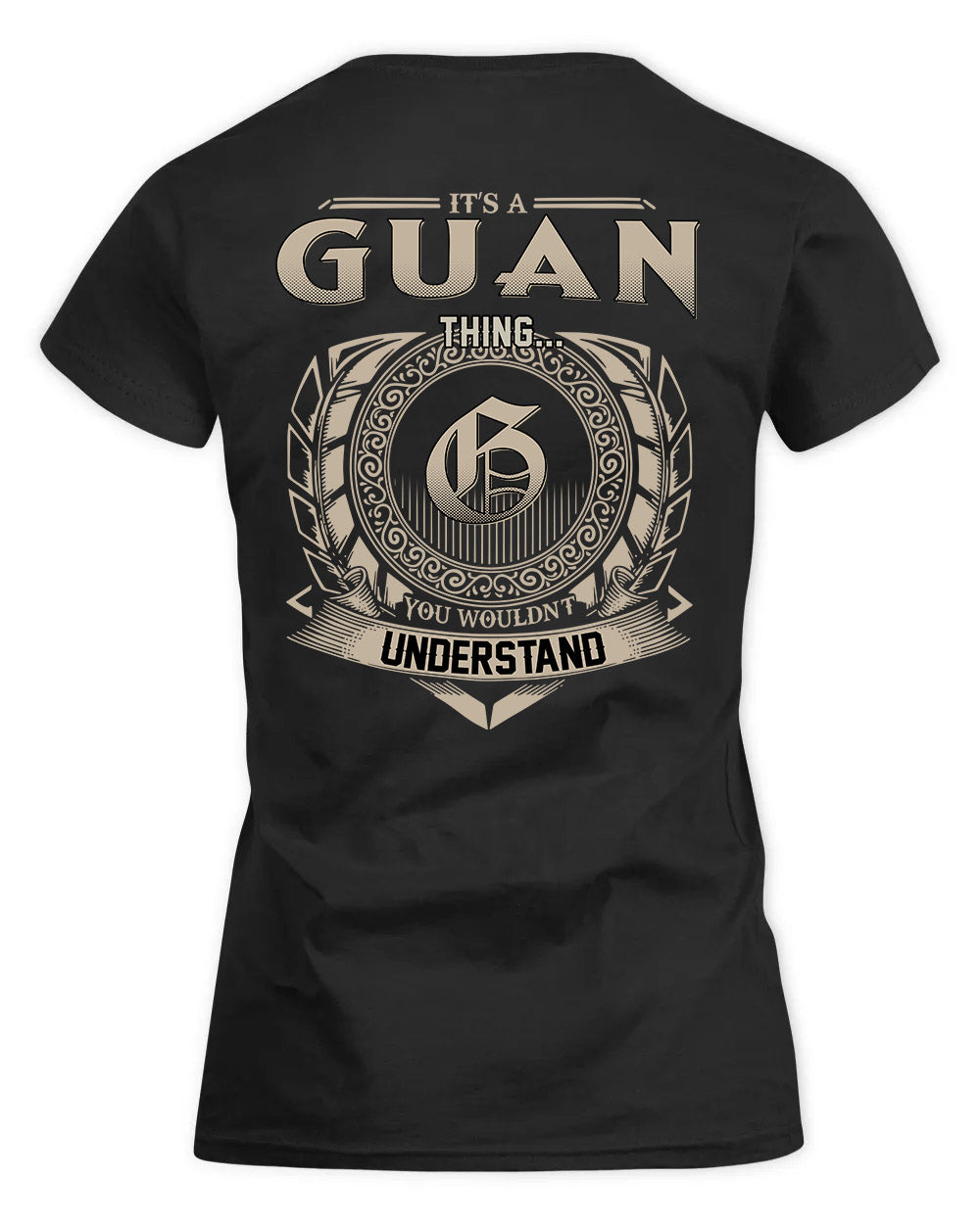 GUAN HH88-K2–Personalized Name Quote Apparel “It’s a/an NAME Thing You Wouldn’t Understand”